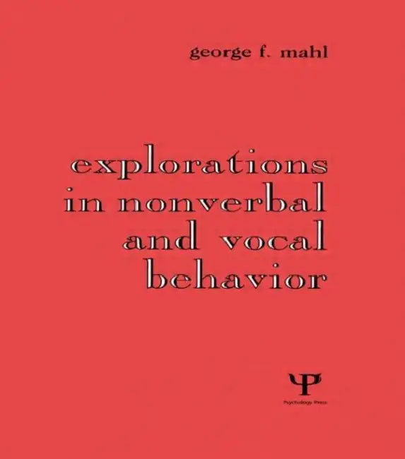 Explorations in Nonverbal and Vocal Behavior by George F. Mahl