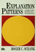 Explanation Patterns: Understanding Mechanically and Creatively by R. P. Schank