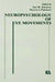 Neuropsychology of Eye Movement by Cris W. Johnston