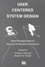User Centered System Design: New Perspectives On Human-Computer Interaction by Donald A. Norman