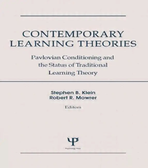 Contemporary Learning Theories: Instrumental Conditioning Theory and the Impact of Biological Constraints on Learning by Stephen B. Klein