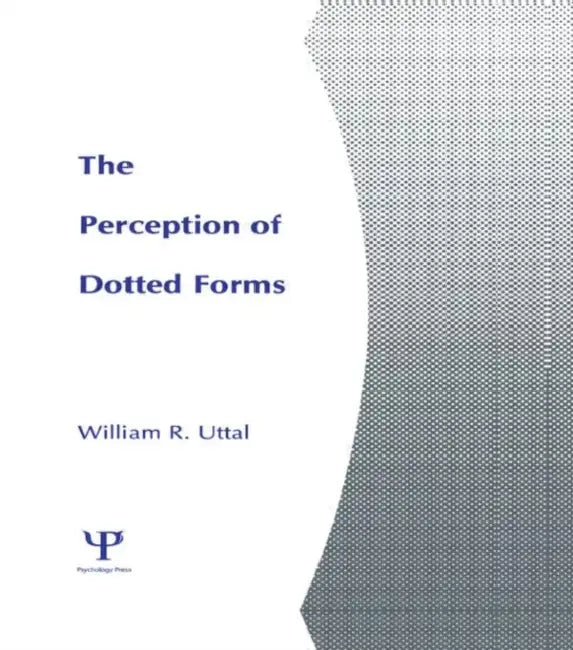 The Perception of Dotted Forms by William R. Uttal