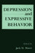 Depression and Expressive Behavior by Jack D. Maser