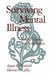 Surviving Mental Illness: Stress, Coping, and Adaptation by Agnes B. Hatfield, Harriet P. Lefley