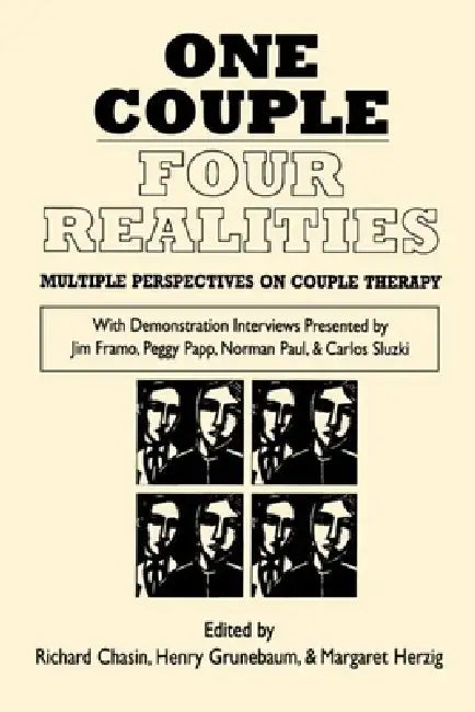 One Couple, Four Realities: Multiple Perspectives on Couple Therapy by Richard Chasin, Henry Grunebaum, Margaret Herzig