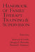 Handbook of Family Therapy Training and Supervision by Howard A. Liddle, Douglas C. Breunlin, Richard C. Schwartz