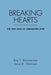 Breaking Hearts: The Two Sides of Unrequited Love by Roy F. Baumeister, Sara R. Wotman