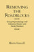 Removing the Roadblocks: Group Psychotherapy with Substance Abusers and Family Members by Marsha Vannicelli