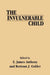 The Invulnerable Child by E. James Anthony, Bertram J. Cohler