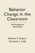 Behavior Change in the Classroom: Self-Management Interventions by Edward S. Shapiro, Christine L. Cole