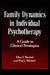 Family Dynamics in Individual Psychotherapy: A Guide to Clinical Strategies by Ellen F. Wachtel, Paul L. Wachtel