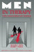 Men in Therapy: The Challenge of Change by Richard L. Meth, Robert S. Pasick, Barry Gordon