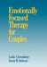 Emotionally Focused Therapy for Couples by Leslie S. Greenberg, Susan M. Johnson