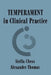 Temperament in Clinical Practice by Stella Chess, Alexander Thomas
