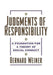 Judgments of Responsibility: A Foundation for a Theory of Social Conduct by Bernard Weiner