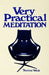 Very Practical Meditation by Serene West