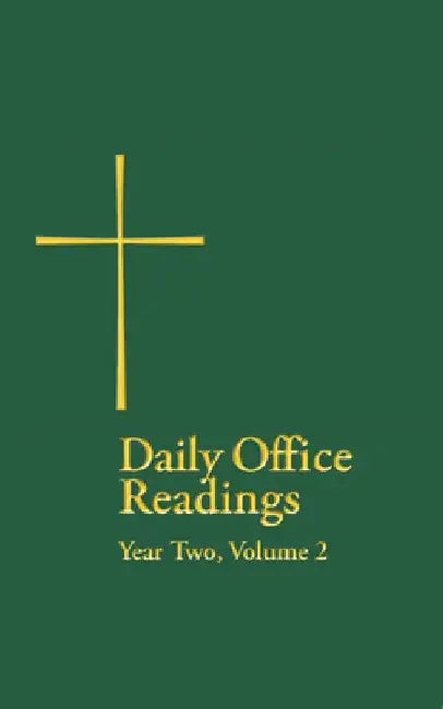 Daily Office Readings Year Two: Volume 2 by Church Publishing Incorporated