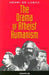 The Drama of Atheist Humanism by Henri de Lubac