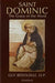 Saint Dominic: The Grace of the Word by Guy Bedouelle