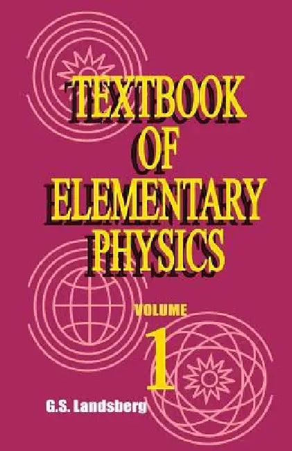 Textbook of Elementary Physics: Mechanics Heat Molecular Physics by G. S. Landsberg, A. Troitsky