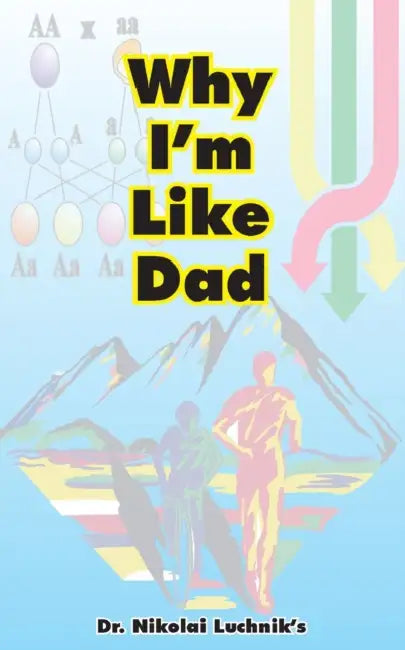 Why I'm Like Dad by N. Luchnik, C. H. Creighton, Yuri Shirokov