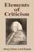 Elements of Criticism by Lord Kames Henry Home