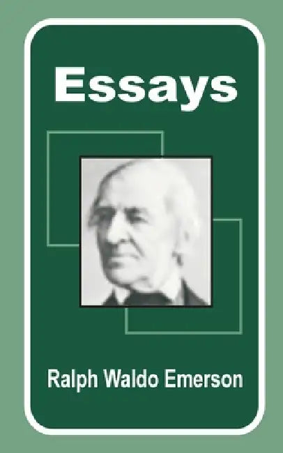 Essays by Ralph Waldo Emerson