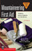 Mountaineering First Aid: A Guide to Accident Response and First Aid Care by Jan Carline Ph. D., Steve MacDonald M. P. H. Ph. D., Martha Lentz R. N. Ph. D.