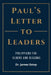 Paul's Letter to Leaders by James Estep