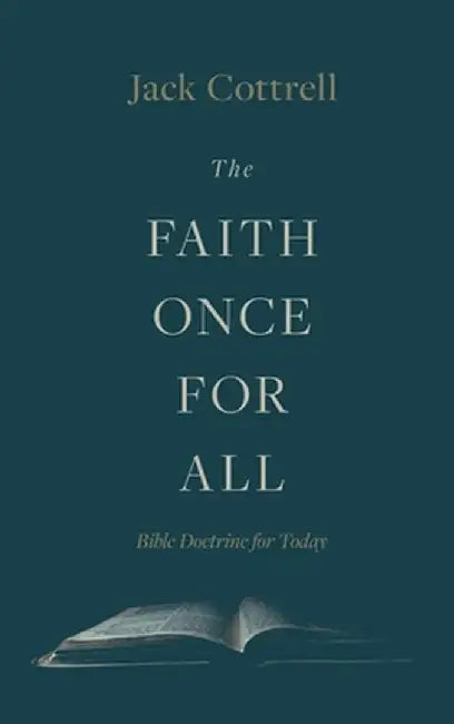 The Faith Once for All by Jack Cottrell