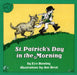 St. Patrick's Day in the Morning by Eve Bunting