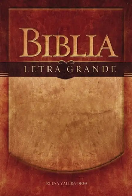 Biblia Letra Grande-RV 1909 by Rvr 1909- Reina Valera 1909