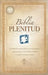 Biblia Plenitud = Spirit-Filled Life Bible by Thomas Nelson