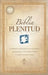Biblia Plenitud = Spirit-Filled Life Bible by Rvr 1960- Reina Valera 1960