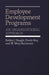 Employee Development Programs: An Organizational Approach by Bobby C. Vaught