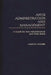 Arts Administration and Management: A Guide for Administrators and Their Staffs by Harvey Shore