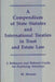 A Compendium of State Statutes and International Treaties in Trust and Estate Law: A Reference and Referral Guide for Practicing Attorneys by M. Murray Henner