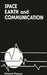Space, Earth, and Communication by Edward W. Ploman