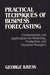 Practical Techniques of Business Forecasting: Fundamentals and Applications for Marketing Production, and Financial Managers by George Kress