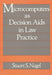 Microcomputers as Decision AIDS in Law Practice by Stuart S. Nagel
