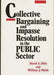 Collective Bargaining and Impasse Resolution in Public Sector by David A. Dilts