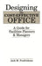Designing the Cost-Effective Office: A Guide for Facilities Planners and Managers by Jack M. Fredrickson