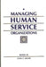 Managing Human Service Organizations by Unknown