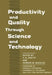 Productivity and Quality Through Science and Technology by Y. K. Shetty