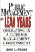 Public Management in Lean Years: Operating in a Cutback Management Environment by James L. Mercer