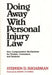 Doing Away with Personal Injury Law: New Compensation Mechanisms for Victims, Consumers, and Business by Stephen D. Sugarman