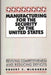 Manufacturing for the Security of the United States: Reviving Competitiveness and Reducing Deficits by Robert E. McGarrah