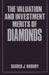 The Valuation and Investment Merits of Diamonds by Sarkis Khoury