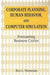 Corporate Planning, Human Behavior, and Computer Simulation: Forecasting Business Cycles by Roy L. Nersesian