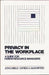Privacy in the Workplace: A Guide for Human Resource Managers by Jon D. Bible